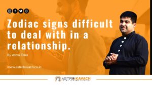 Read more about the article Five Challenging Zodiac Signs Who Can Be Difficult to be in a Relationship With-According to Astrology